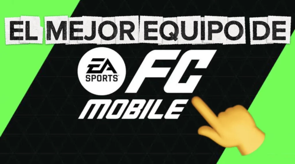 El Mejor Equipo de FC Mobile